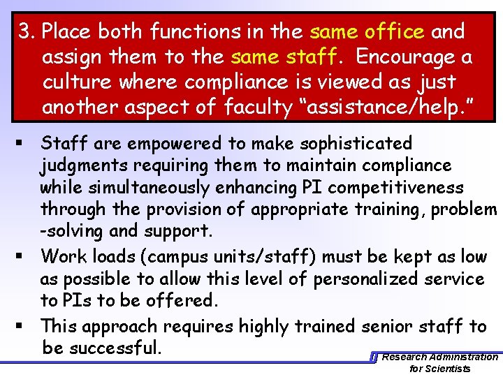 3. Place both functions in the same office and assign them to the same