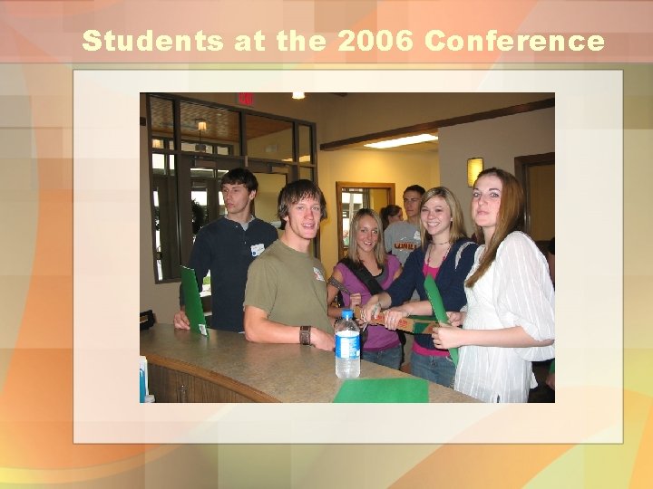 Students at the 2006 Conference 