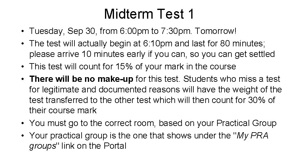 Midterm Test 1 • Tuesday, Sep 30, from 6: 00 pm to 7: 30