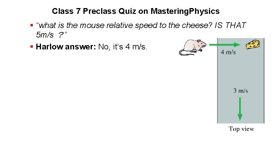 Class 7 Preclass Quiz on Mastering. Physics § “what is the mouse relative speed