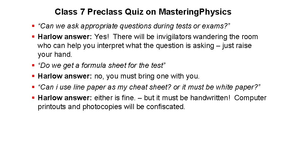 Class 7 Preclass Quiz on Mastering. Physics § “Can we ask appropriate questions during