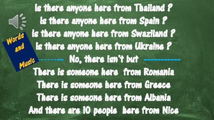 Is there anyone here from Thailand ? Is there anyone here from Spain ?