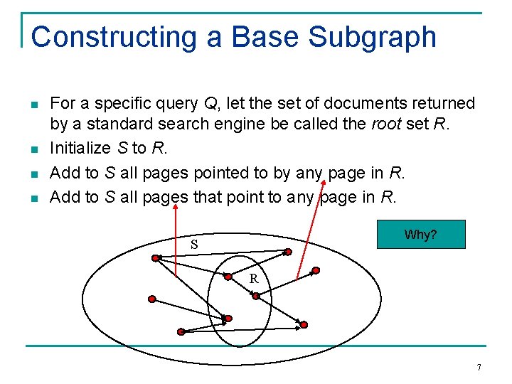 Constructing a Base Subgraph n n For a specific query Q, let the set