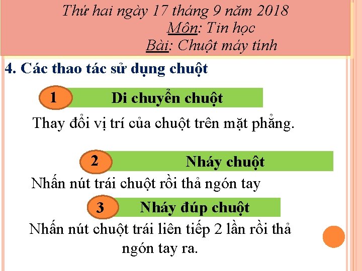 Thứ hai ngày 17 tháng 9 năm 2018 Môn: Tin học Bài: Chuột máy