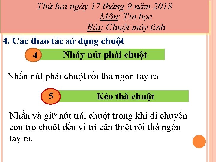 Thứ hai ngày 17 tháng 9 năm 2018 Môn: Tin học Bài: Chuột máy