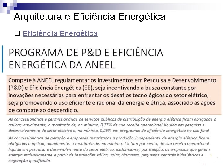 Arquitetura e Eficiência Energética q Eficiência Energética 