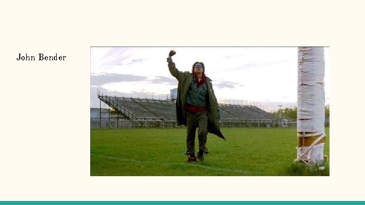 John Bender John Bender
