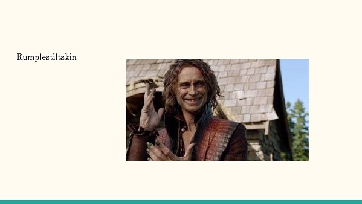 Rumplestiltskin Rumplestiltskin