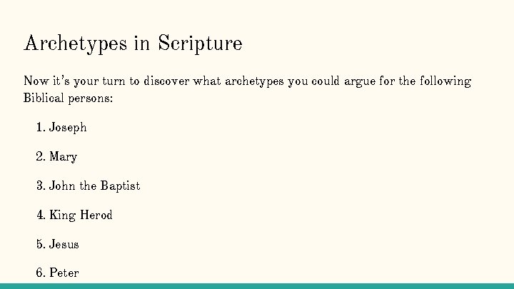 Archetypes in Scripture Now it’s your turn to discover what archetypes you could argue Archetypes in Scripture Now it’s your turn to discover what archetypes you could argue