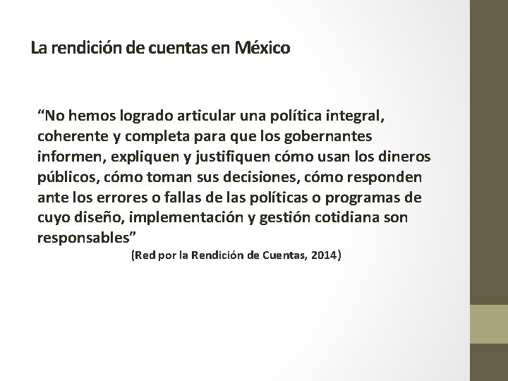 La rendición de cuentas en México “No hemos logrado articular una política integral, coherente