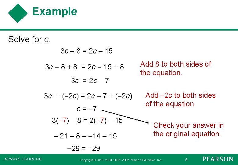 Example Solve for c. 3 c 8 = 2 c 15 3 c 8 Example Solve for c. 3 c 8 = 2 c 15 3 c 8