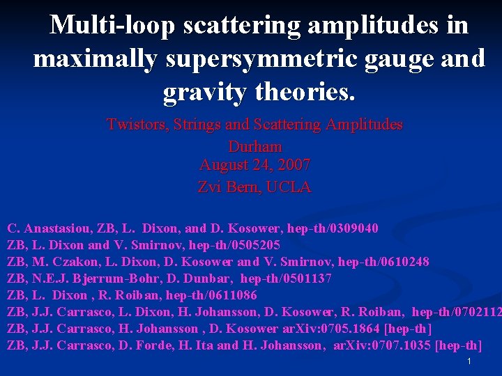 Multi-loop scattering amplitudes in maximally supersymmetric gauge and gravity theories. Twistors, Strings and Scattering