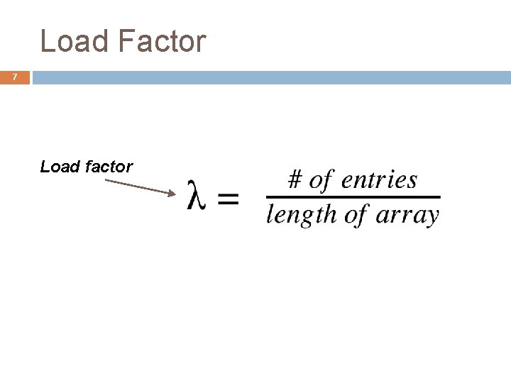 Load Factor 7 Load factor 