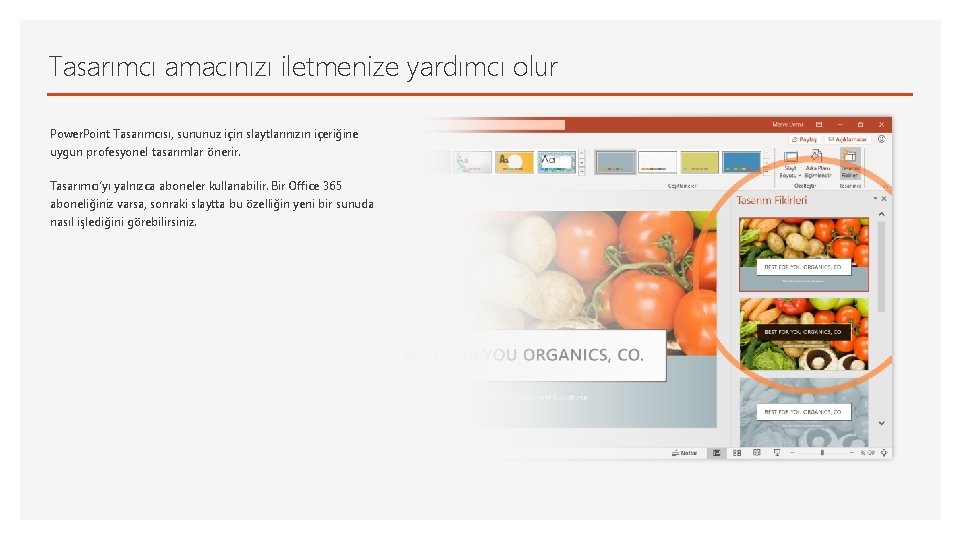 Tasarımcı amacınızı iletmenize yardımcı olur Power. Point Tasarımcısı, sununuz için slaytlarınızın içeriğine uygun profesyonel