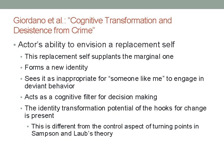 Giordano et al. : “Cognitive Transformation and Desistence from Crime” • Actor’s ability to Giordano et al. : “Cognitive Transformation and Desistence from Crime” • Actor’s ability to