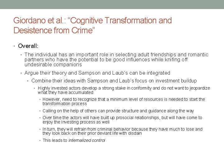 Giordano et al. : “Cognitive Transformation and Desistence from Crime” • Overall: • The Giordano et al. : “Cognitive Transformation and Desistence from Crime” • Overall: • The