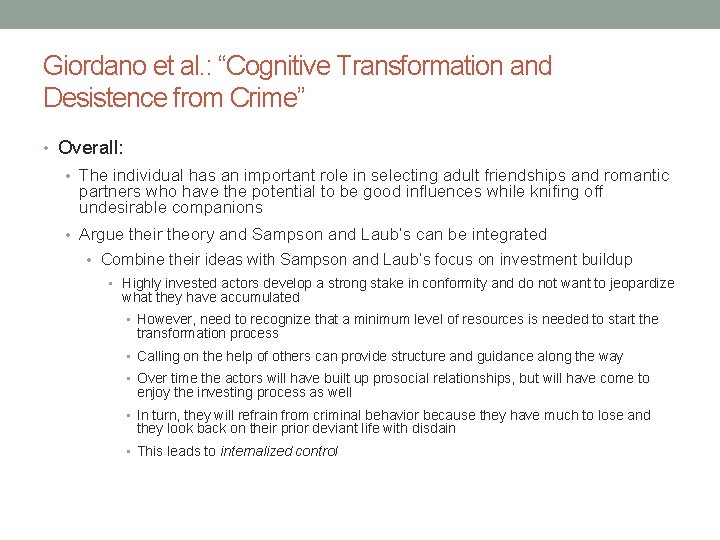 Giordano et al. : “Cognitive Transformation and Desistence from Crime” • Overall: • The