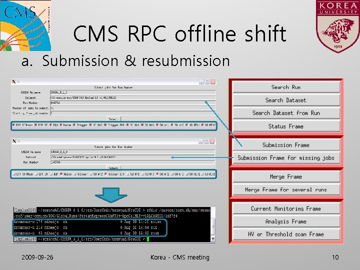 CMS RPC offline shift a. Submission & resubmission 2009 -09 -26 Korea - CMS