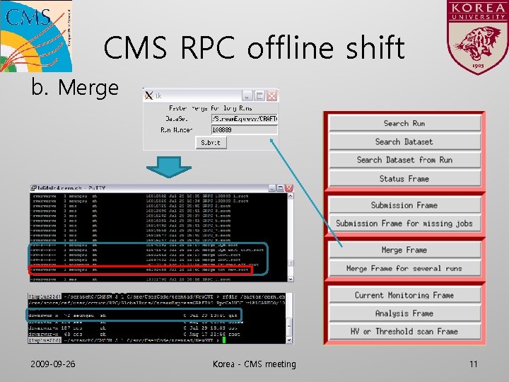 CMS RPC offline shift b. Merge 2009 -09 -26 Korea - CMS meeting 11