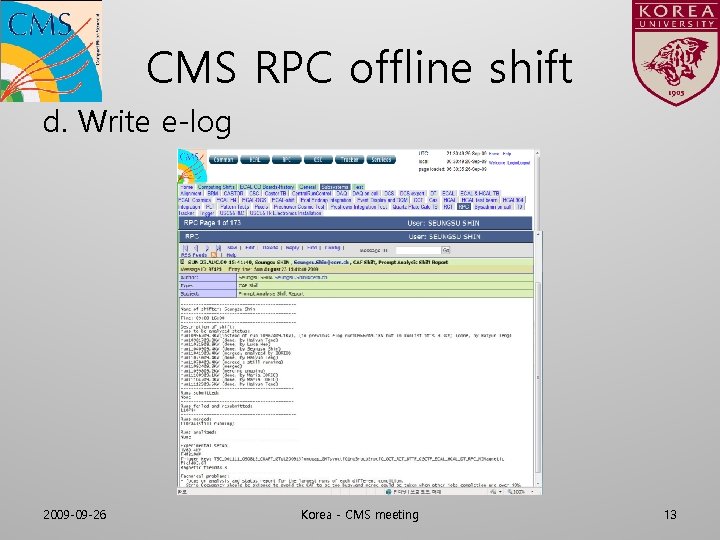 CMS RPC offline shift d. Write e-log 2009 -09 -26 Korea - CMS meeting