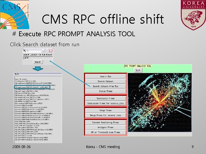 CMS RPC offline shift # Execute RPC PROMPT ANALYSIS TOOL Click Search dataset from