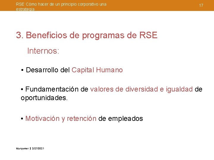 RSE Cómo hacer de un principio corporativo una estrategia 17 3. Beneficios de programas