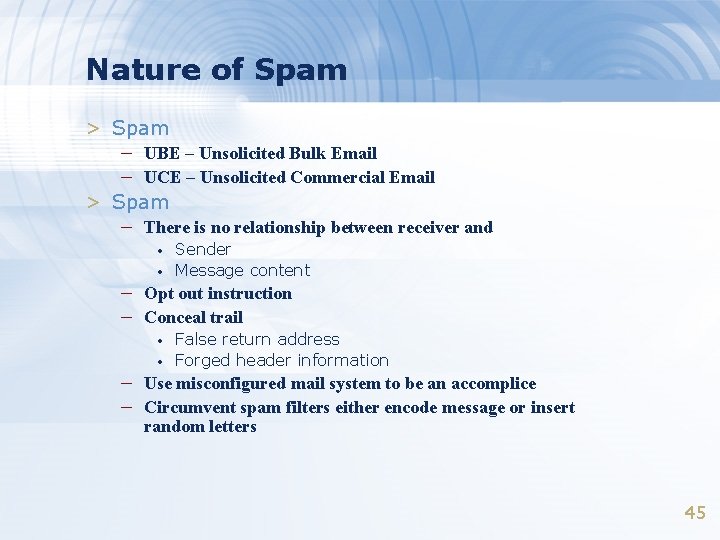 Nature of Spam > Spam – UBE – Unsolicited Bulk Email – UCE – Nature of Spam > Spam – UBE – Unsolicited Bulk Email – UCE –