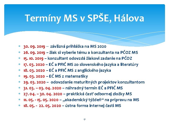 Termíny MS v SPŠE, Hálova 30. 09. 2019 – záväzná prihláška na MS 2020