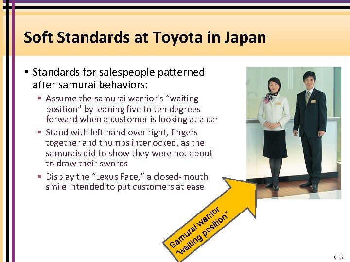 Soft Standards at Toyota in Japan § Standards for salespeople patterned after samurai behaviors: Soft Standards at Toyota in Japan § Standards for salespeople patterned after samurai behaviors: