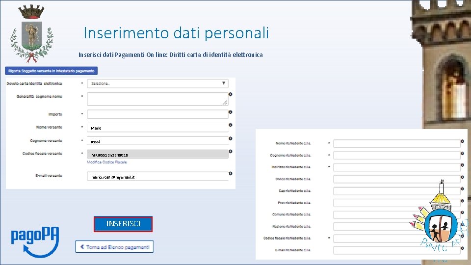 Inserimento dati personali Inserisci dati Pagamenti On line: Diritti carta di identità elettronica Mario