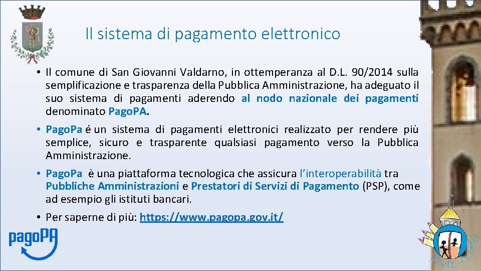 Il sistema di pagamento elettronico • Il comune di San Giovanni Valdarno, in ottemperanza