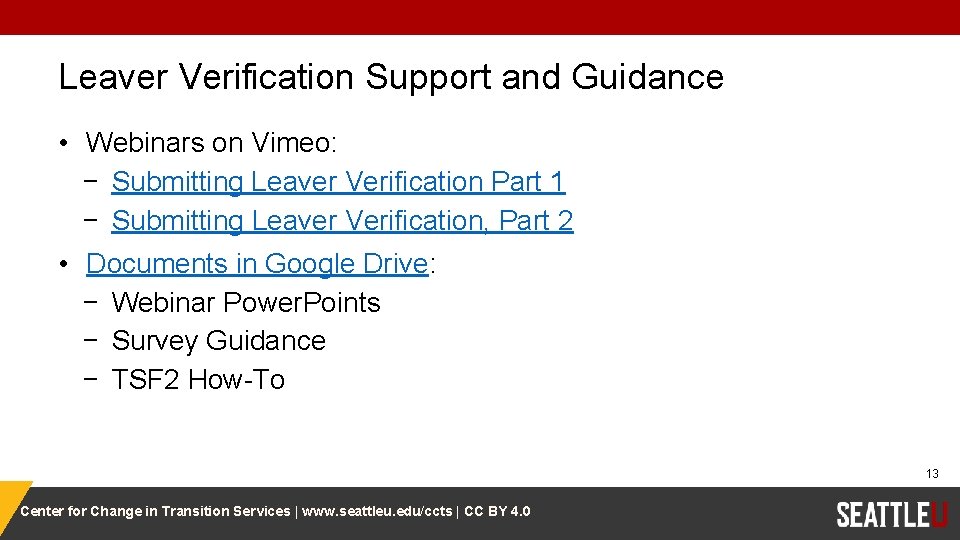 Leaver Verification Support and Guidance • Webinars on Vimeo: − Submitting Leaver Verification Part