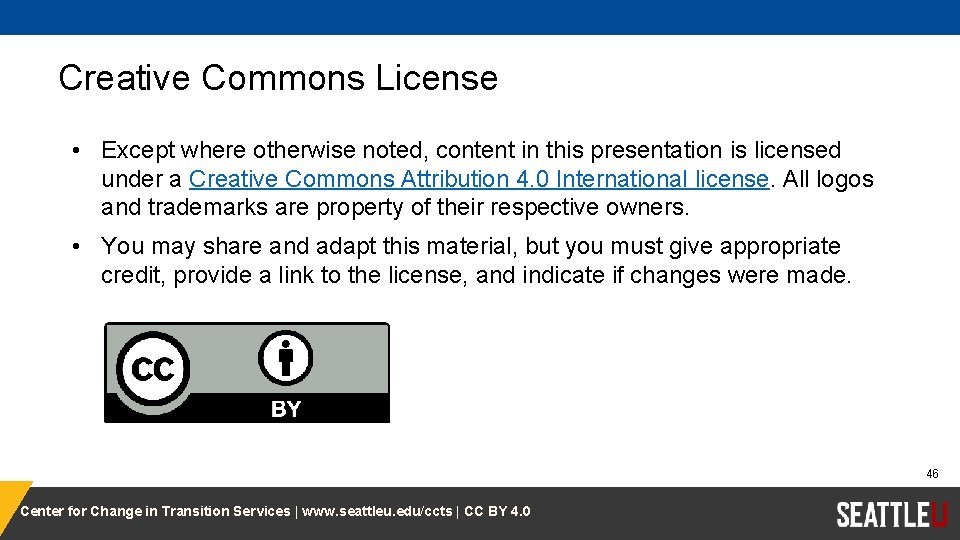 Creative Commons License • Except where otherwise noted, content in this presentation is licensed