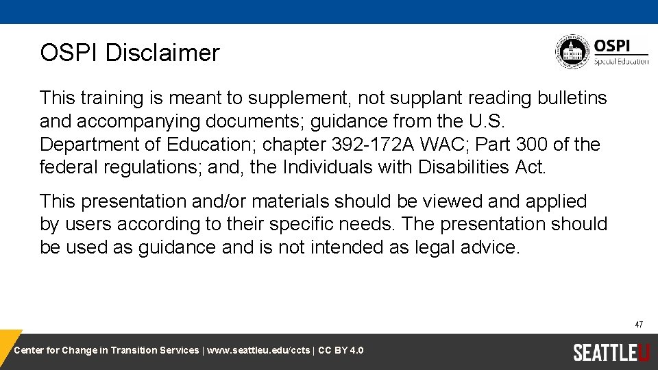 OSPI Disclaimer This training is meant to supplement, not supplant reading bulletins and accompanying