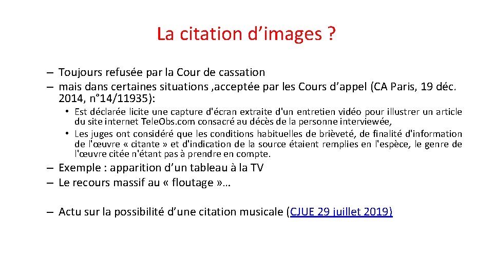 La citation d’images ? – Toujours refusée par la Cour de cassation – mais