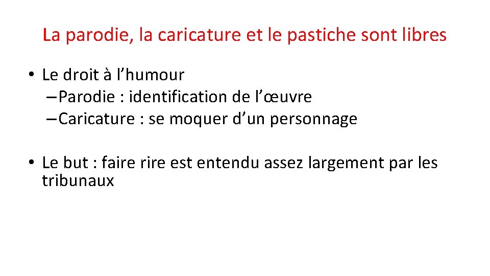 La parodie, la caricature et le pastiche sont libres • Le droit à l’humour