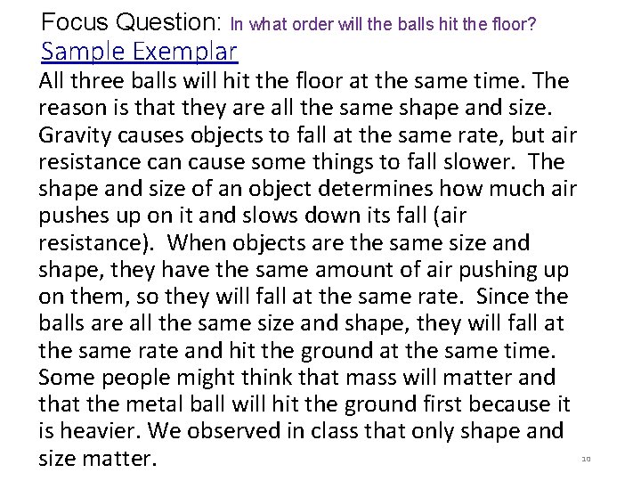 Focus Question: In what order will the balls hit the floor? Sample Exemplar All