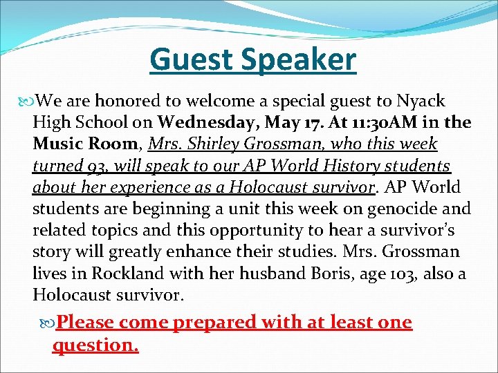 Guest Speaker We are honored to welcome a special guest to Nyack High School