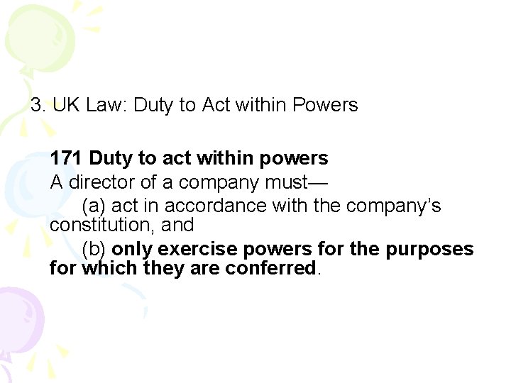 3. UK Law: Duty to Act within Powers 171 Duty to act within powers