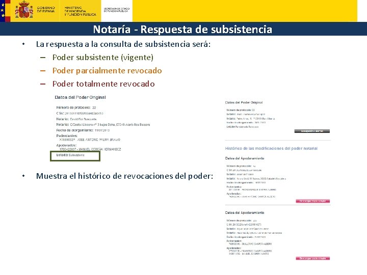 Notaría - Respuesta de subsistencia • La respuesta a la consulta de subsistencia será: