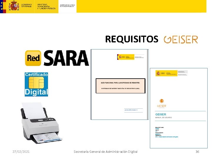  REQUISITOS 27/02/2021 Secretaría General de Administración Digital 36 
