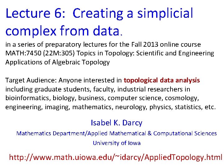 Lecture 6: Creating a simplicial complex from data. in a series of preparatory lectures