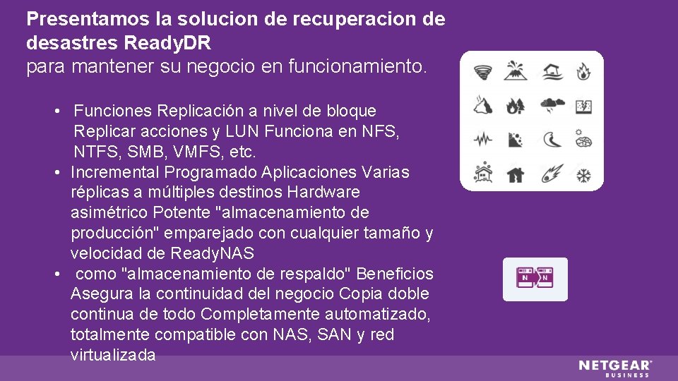 Presentamos la solucion de recuperacion de desastres Ready. DR para mantener su negocio en