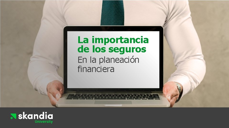 La importancia de los seguros En la planeación financiera 