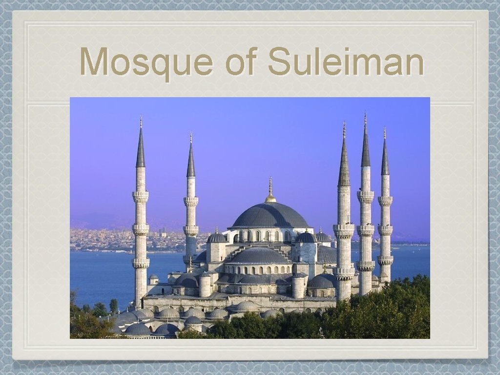 Mosque of Suleiman 