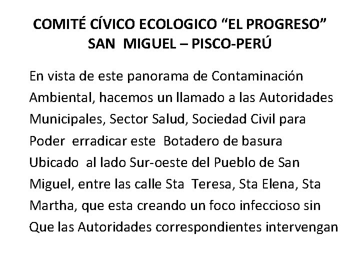 COMITÉ CÍVICO ECOLOGICO “EL PROGRESO” SAN MIGUEL – PISCO-PERÚ En vista de este panorama