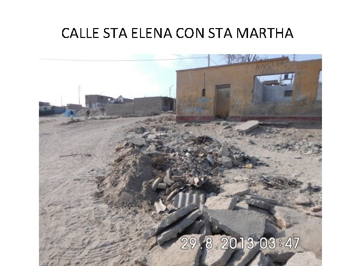 CALLE STA ELENA CON STA MARTHA 