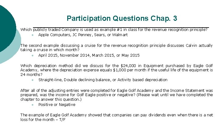 Participation Questions Chap. 3 Which publicly traded Company is used as example #1 in