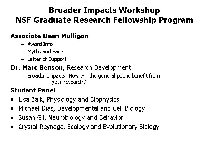 Broader Impacts Workshop NSF Graduate Research Fellowship Program Associate Dean Mulligan – Award Info