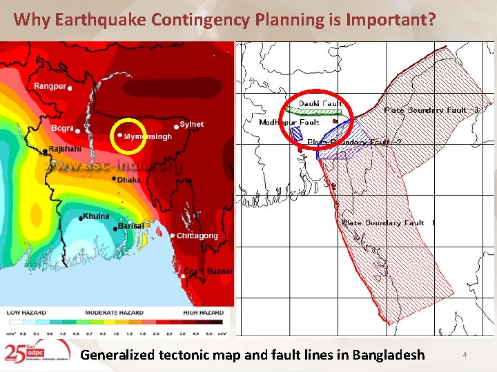 Why Earthquake Contingency Planning is Important? Generalized tectonic map and fault lines in Bangladesh